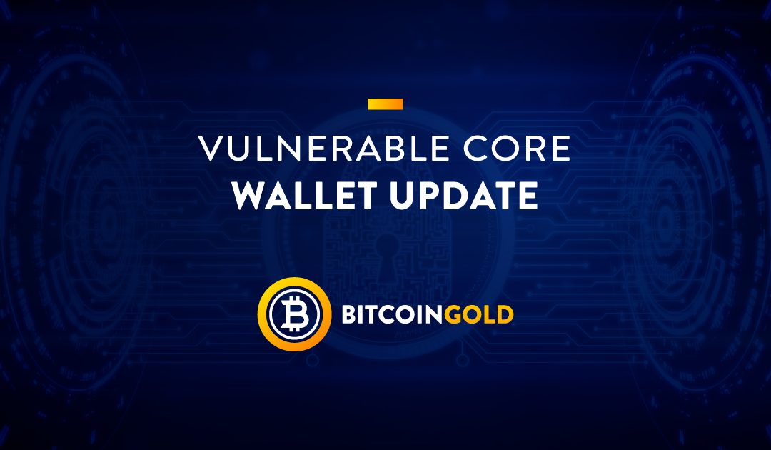 Vulnerable Core Wallet Update